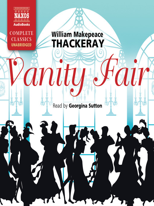 Title details for Vanity Fair by William Makepeace Thackeray - Available